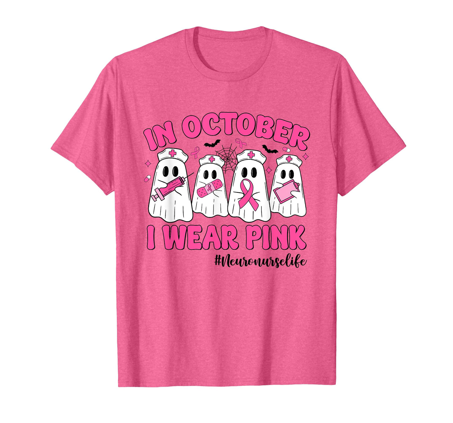in October I Wear Pink Neuro Nurse Life Breast Cancer T-Shirt