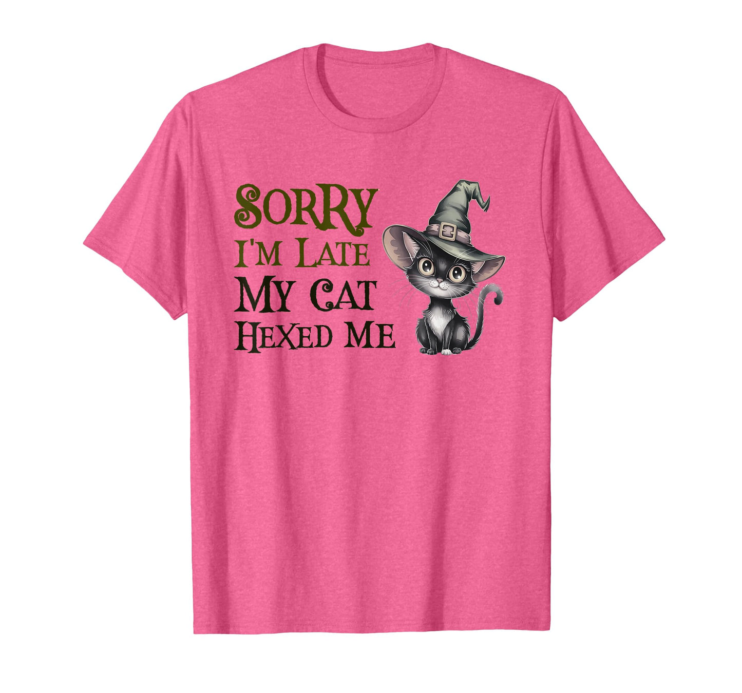 Kawaii Sorry Late My Cat Witch Hexed ME Witchy Lady Witches T-Shirt