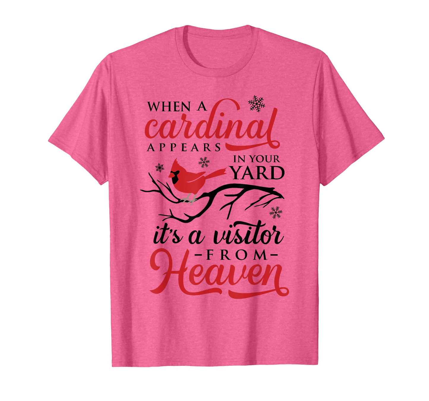 When Cardinals Appear Cardinal Bird Tshirt Kids Women Men T-Shirt