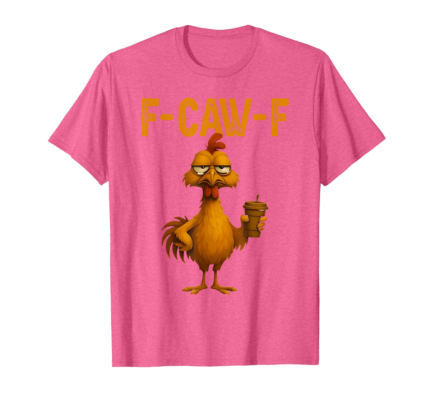 Funny Rooster Meme F-CAW-F Chicken Humor T-Shirt