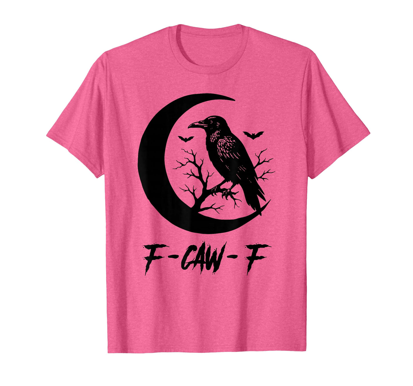 F-Caw-F Black Crow Funny Black Bird Moon Gothic Adult Humor T-Shirt
