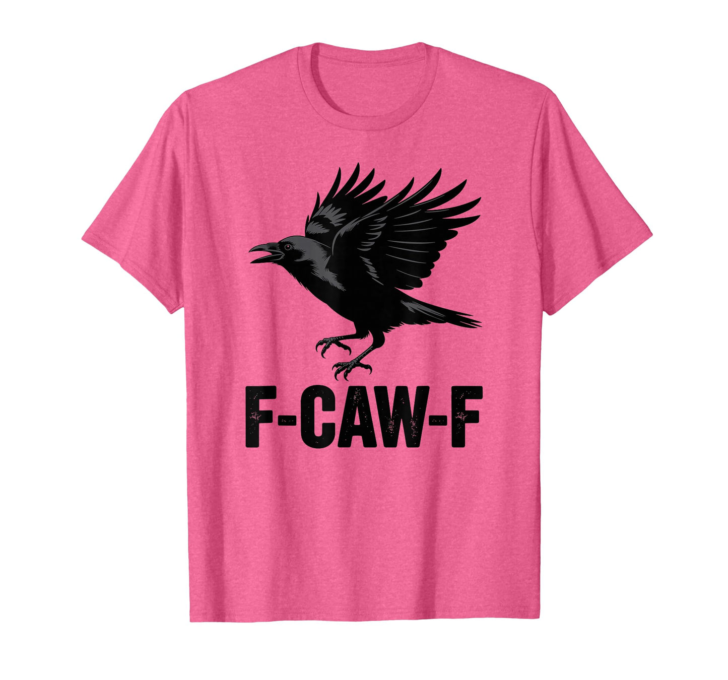 F-CAW-F Funny Crow Gothic Meme Humor T-Shirt