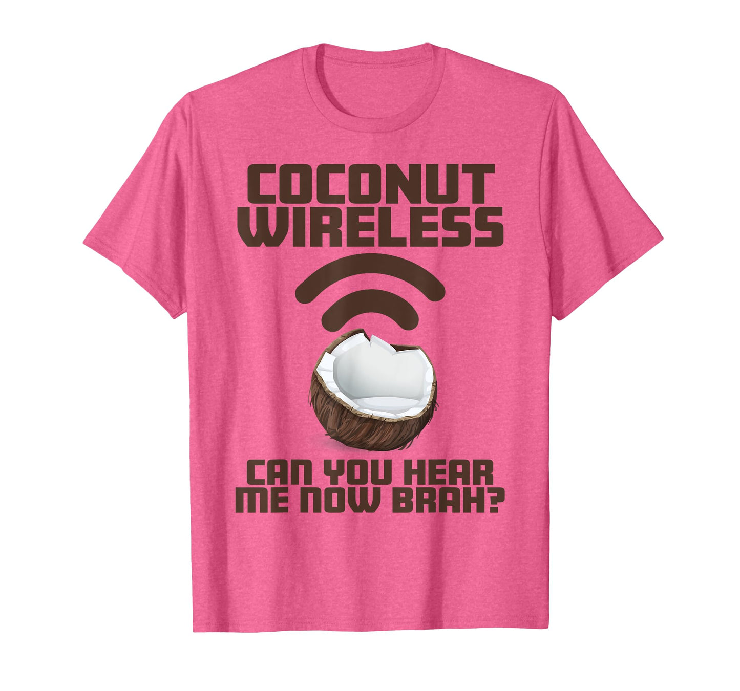 Coconut Wireless - Funny Island Style Hawaii Souvenir TShirt