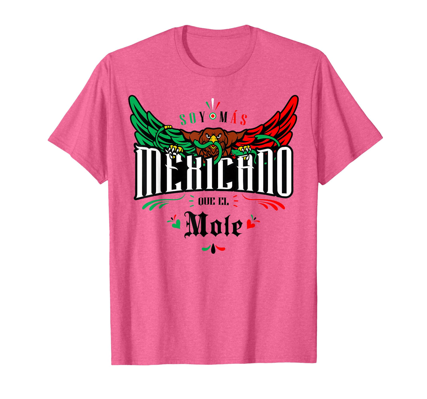 Mole Funny and Sarcastic Mexican Street Spanish Slang T-Shirt