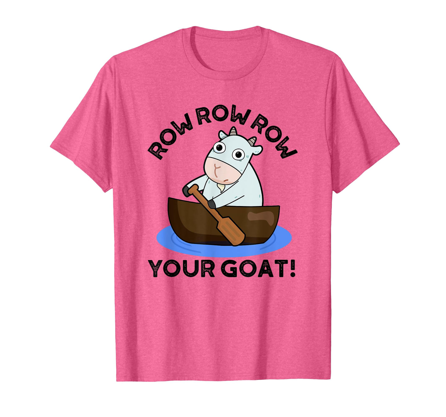 Row Row Row Your Goat Funny Animal Pun T-Shirt