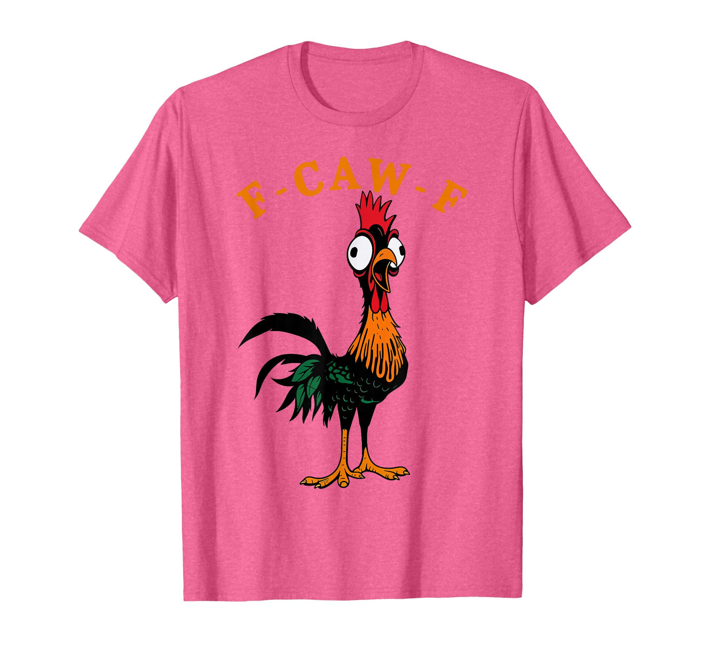 Funny Quote Rooster Meme Screaming Chicken F-Caw-F Joke T-Shirt