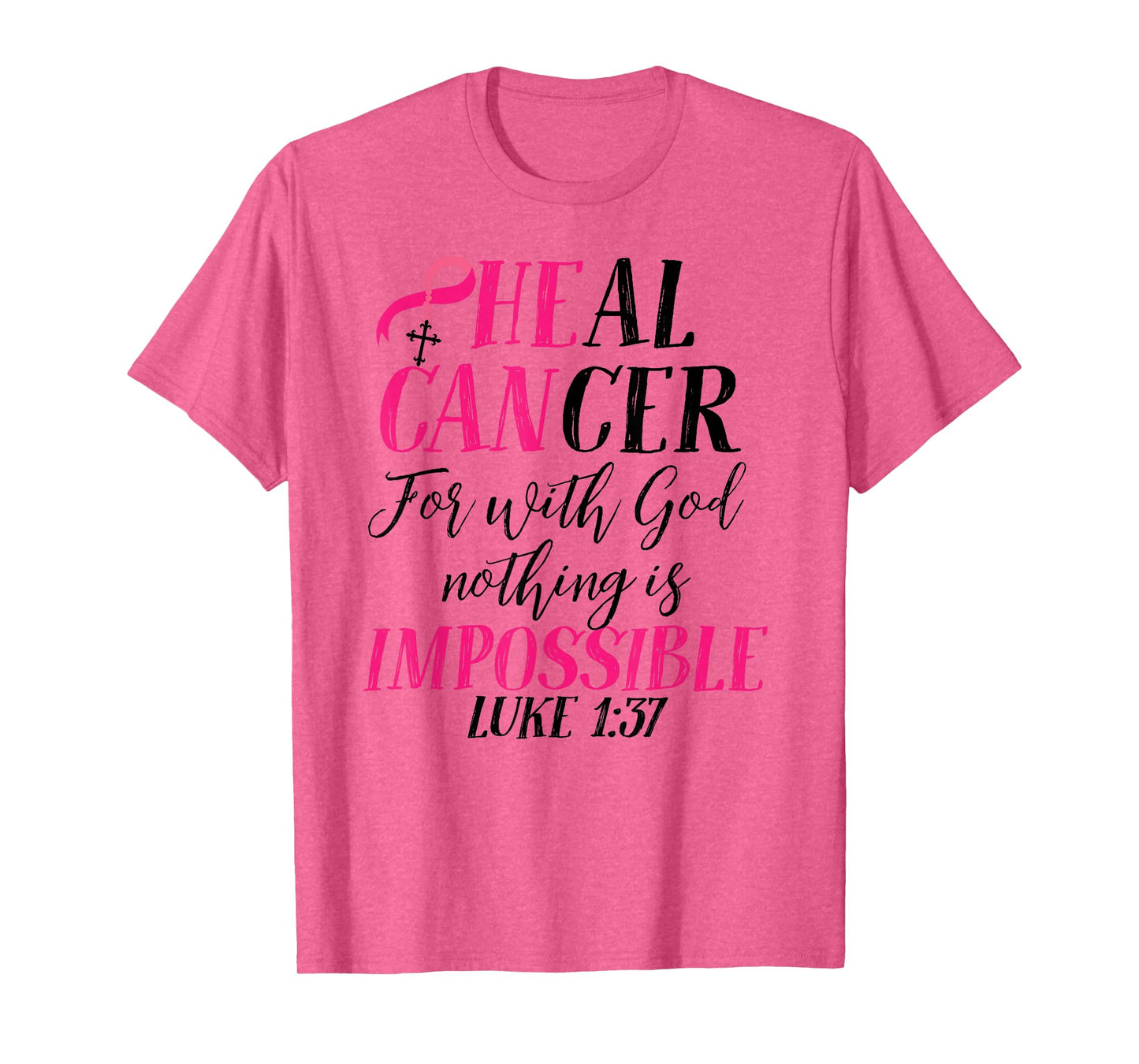 He Can Cure Breast Cancer Pink Ribbon Recovery Faith T-Shirt