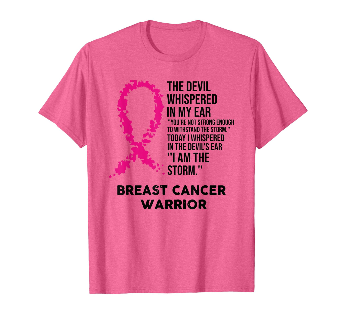 the devil whispered in my ear breast cancer warrior T-Shirt