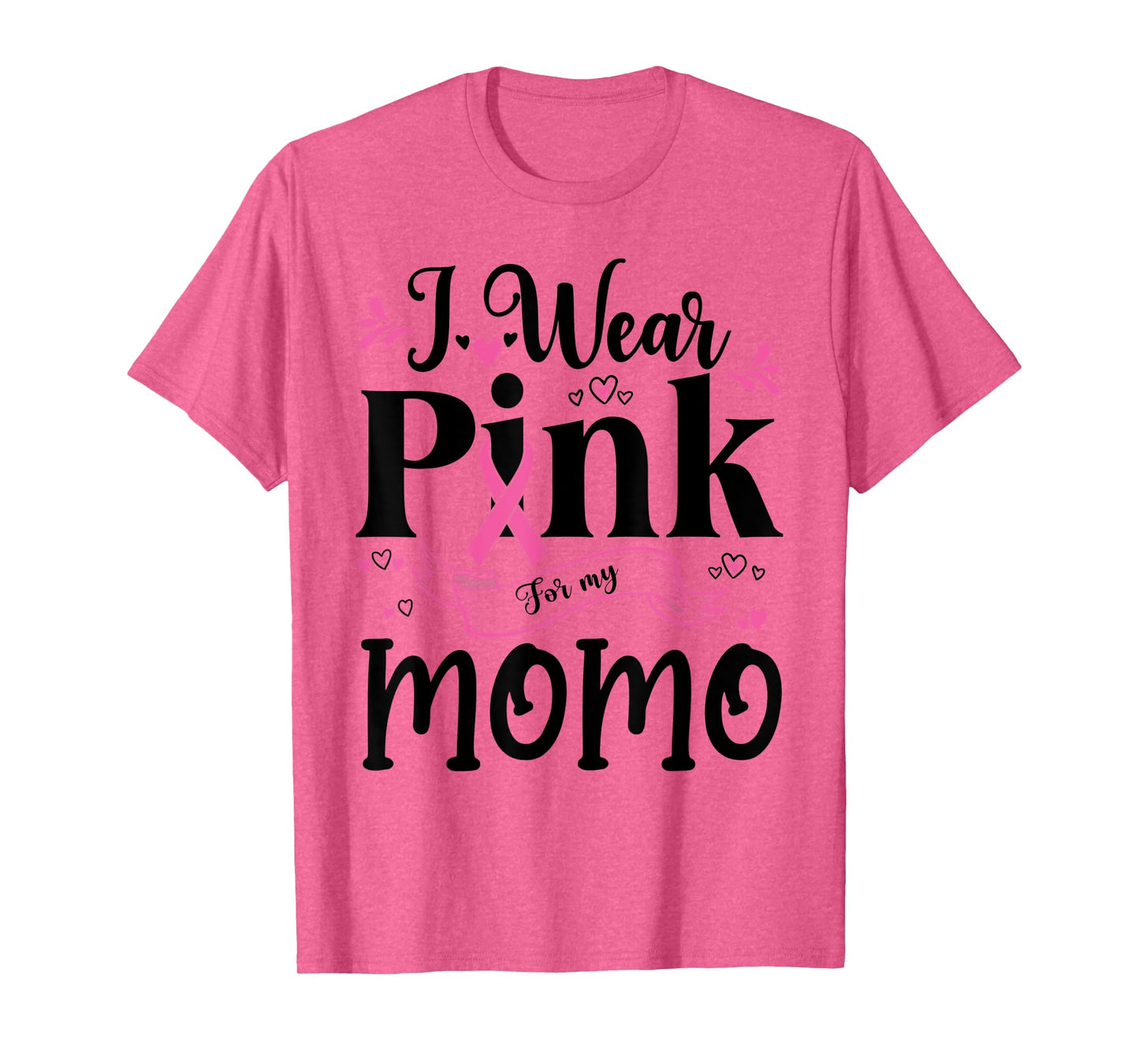 October Breast Cancer Support I Wear Pink For My Momo T-Shirt