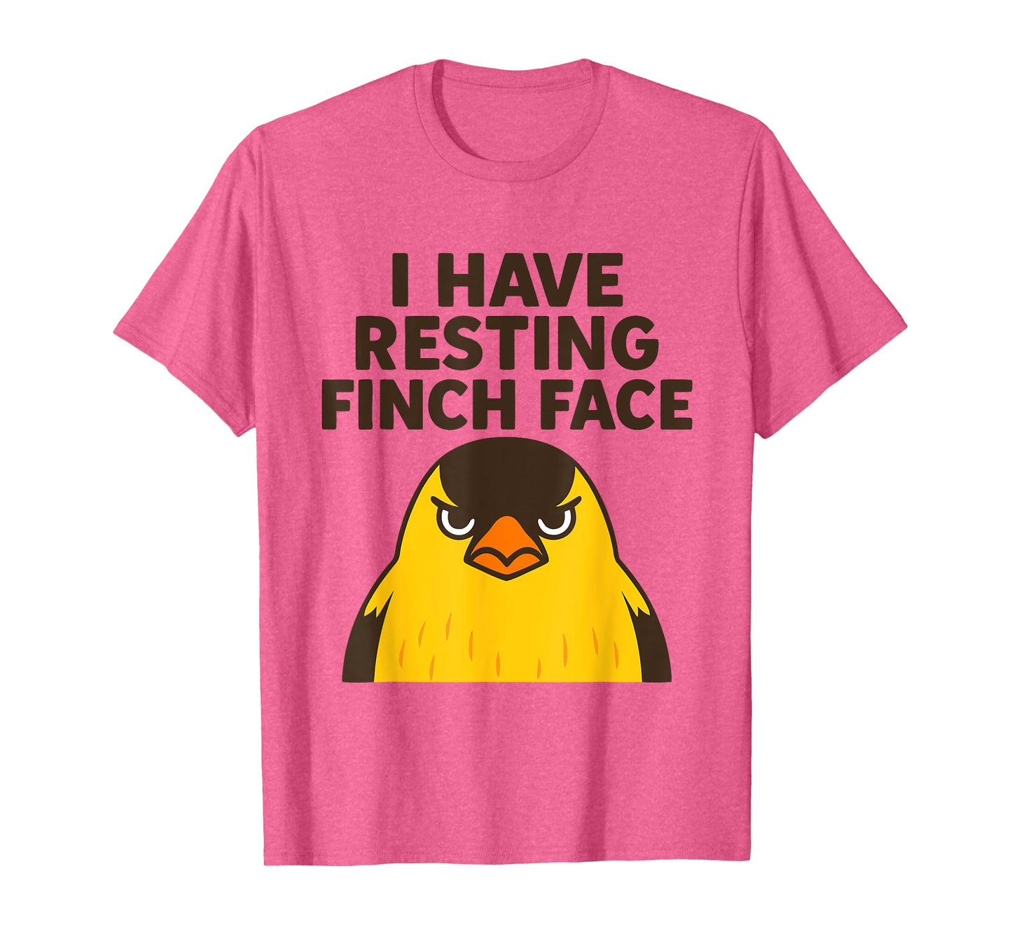 I Have Resting Finch Face - Funny Yellow Goldfinch Bird T-Shirt