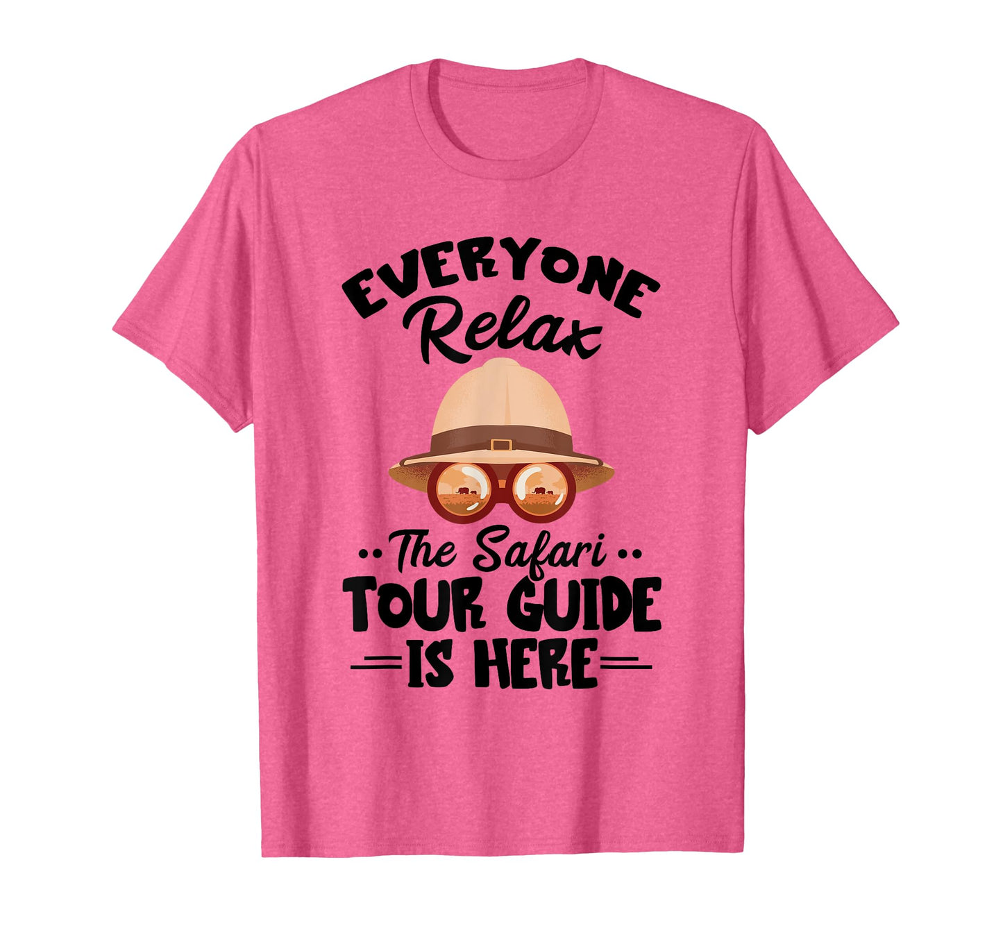 Safari Tour Guide Costume Everyone Relax Safari Tour Guide T-Shirt