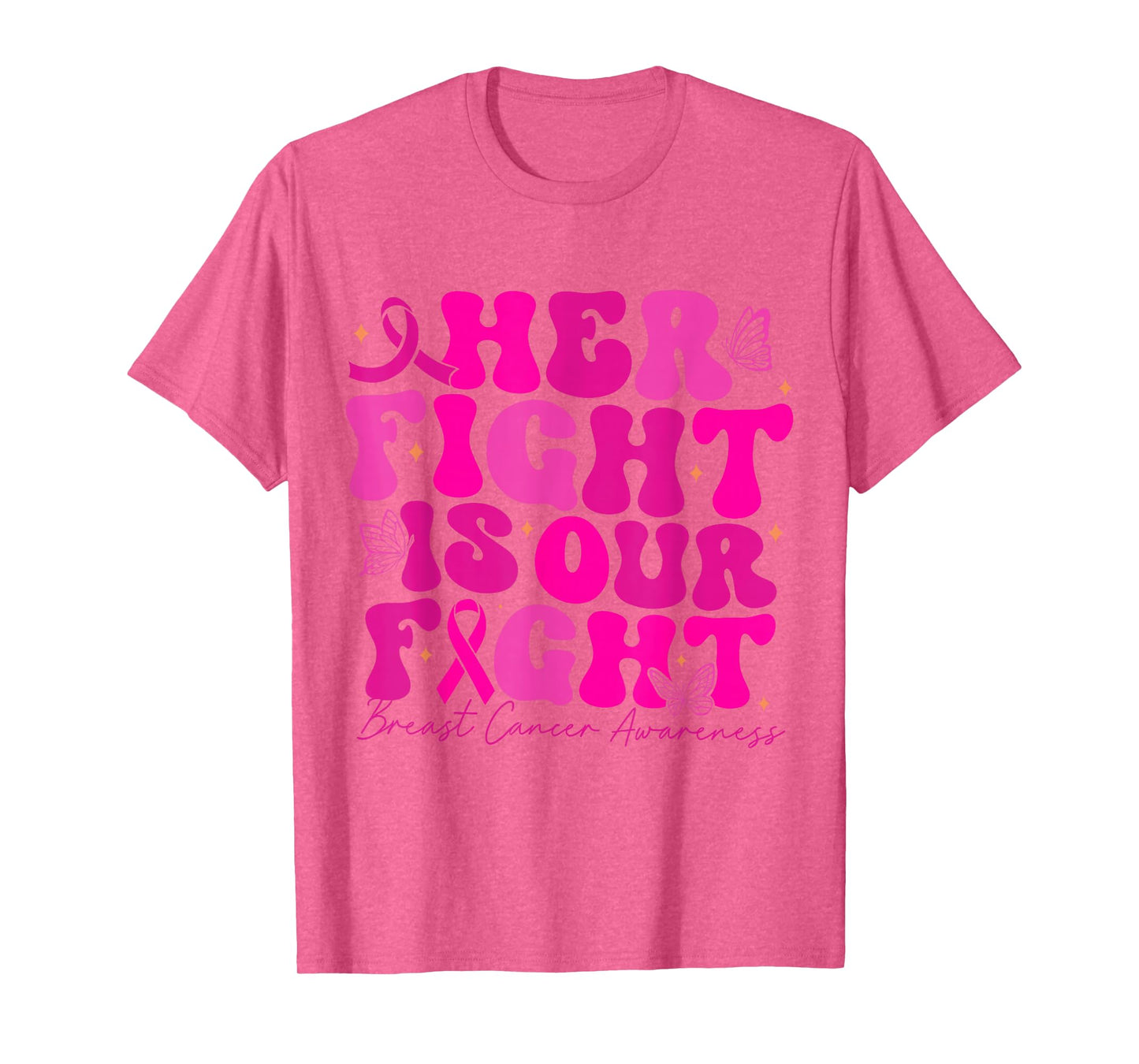 Breast Cancer Her Fight Is Our Fight Breast Cancer Awareness T-Shirt