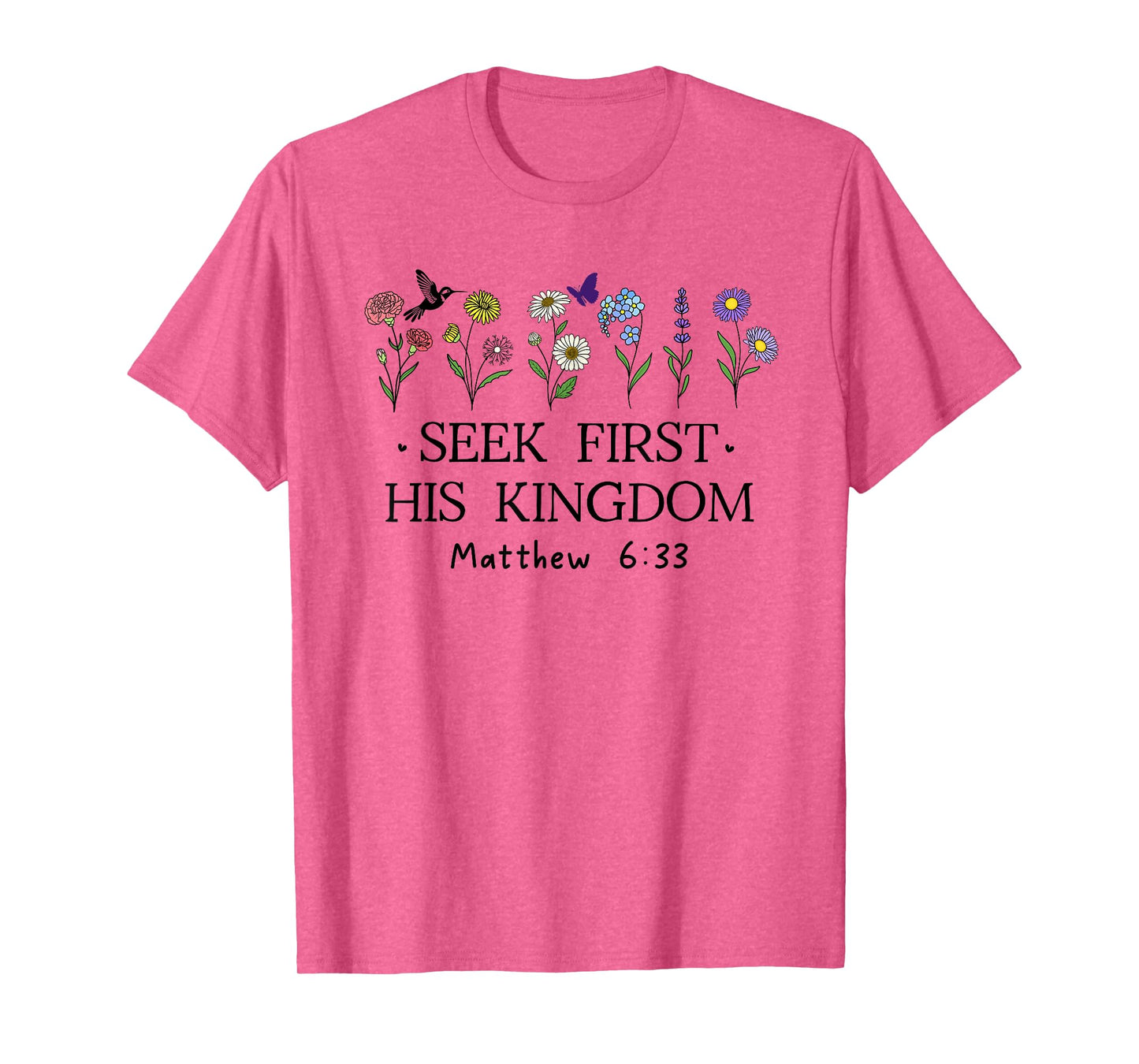 But Seek First His Kingdom Shirt,Bible Verses Matthew 6:33 T-Shirt