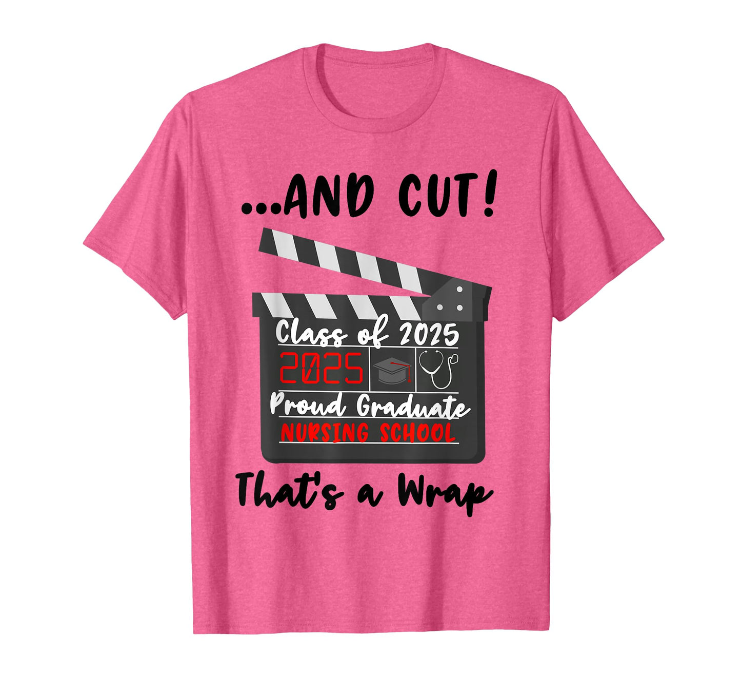Nursing School Graduation 2025 Funny Nurse RN Graduate T-Shirt