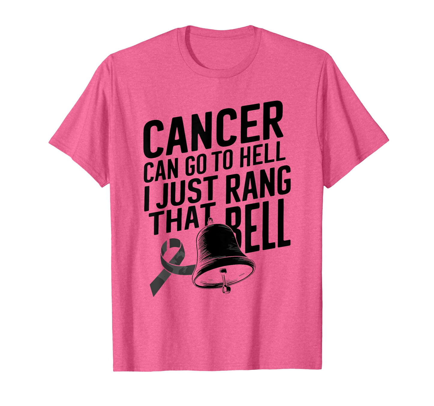 Cancer Can Go To Hell I Just Rang That Bell Cancer Design T-Shirt