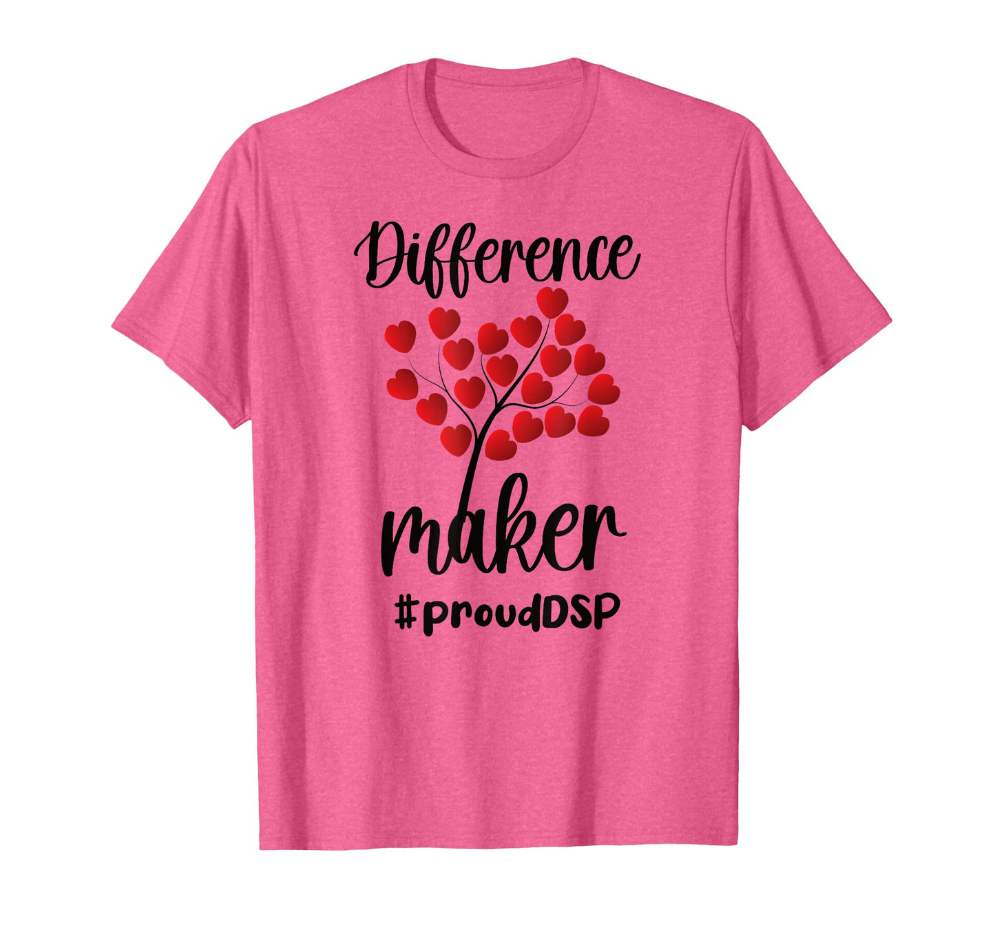 DSP Difference Maker Direct Support Professional DSP Nurse T-Shirt