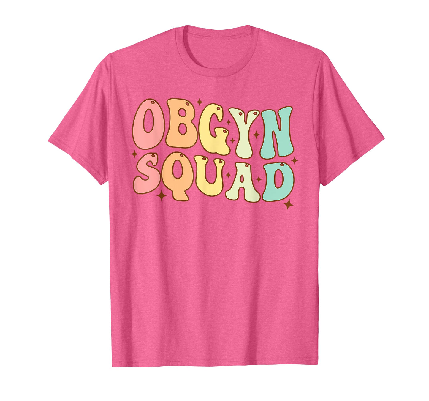 OBGYN Squad Obstetrician Gynecologist OBGYN Nurse Groovy T-Shirt