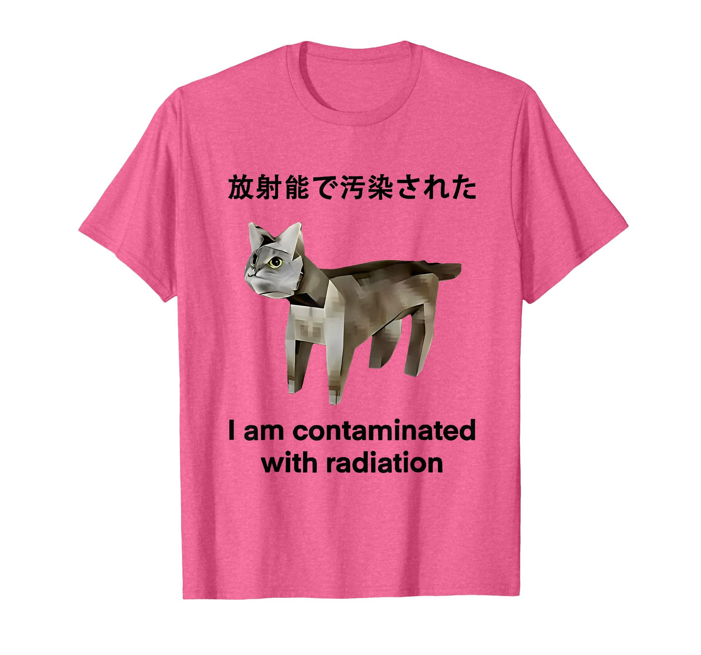 I Am Contaminated With Radiation Cat Japanese T-Shirt for Men Women