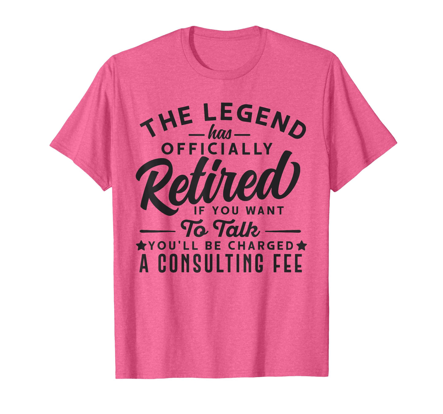 The Legend Has Officially Retired Funny Retirement Men Women T-Shirt