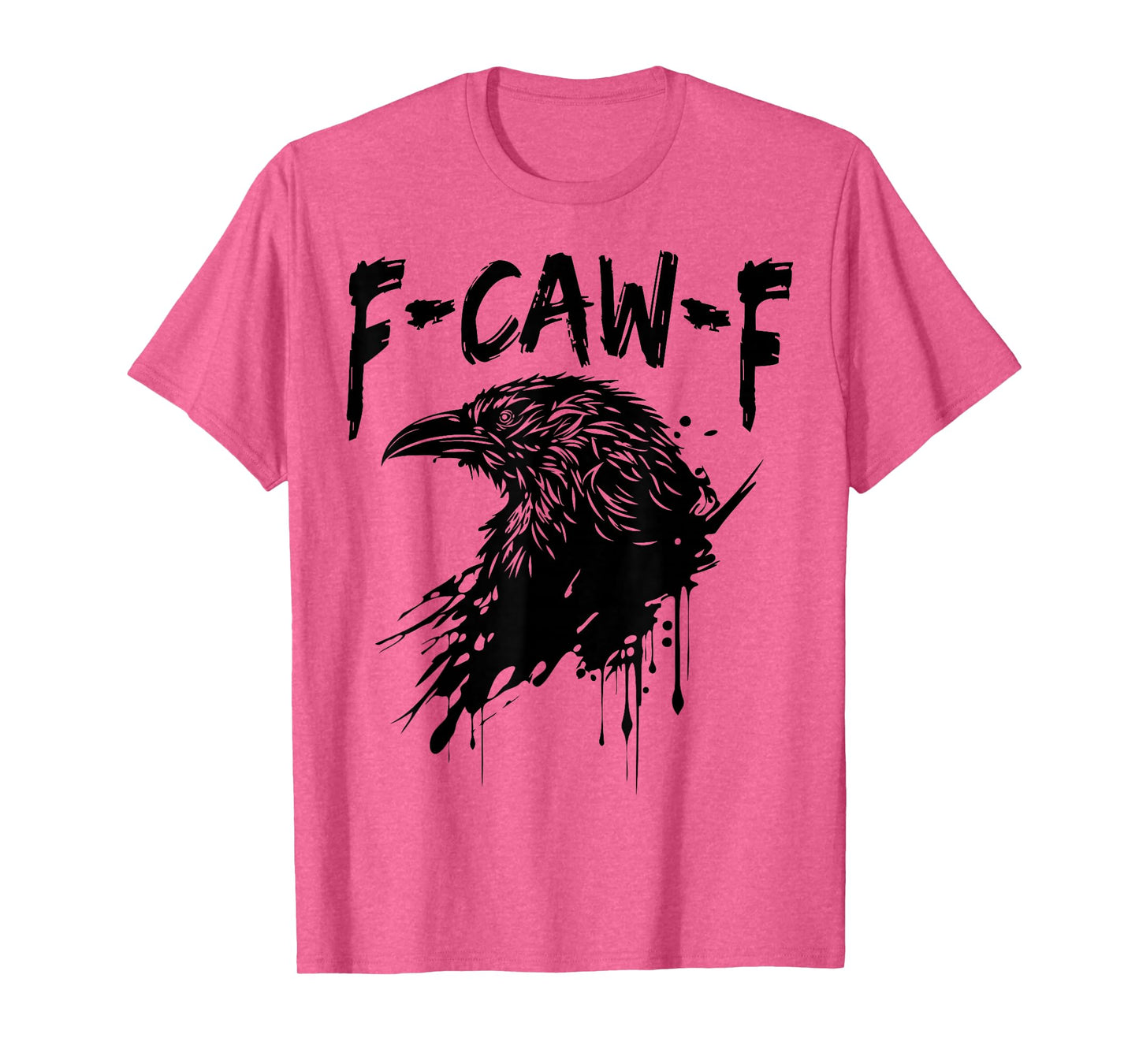 F-Caw-F Raven T-Shirt