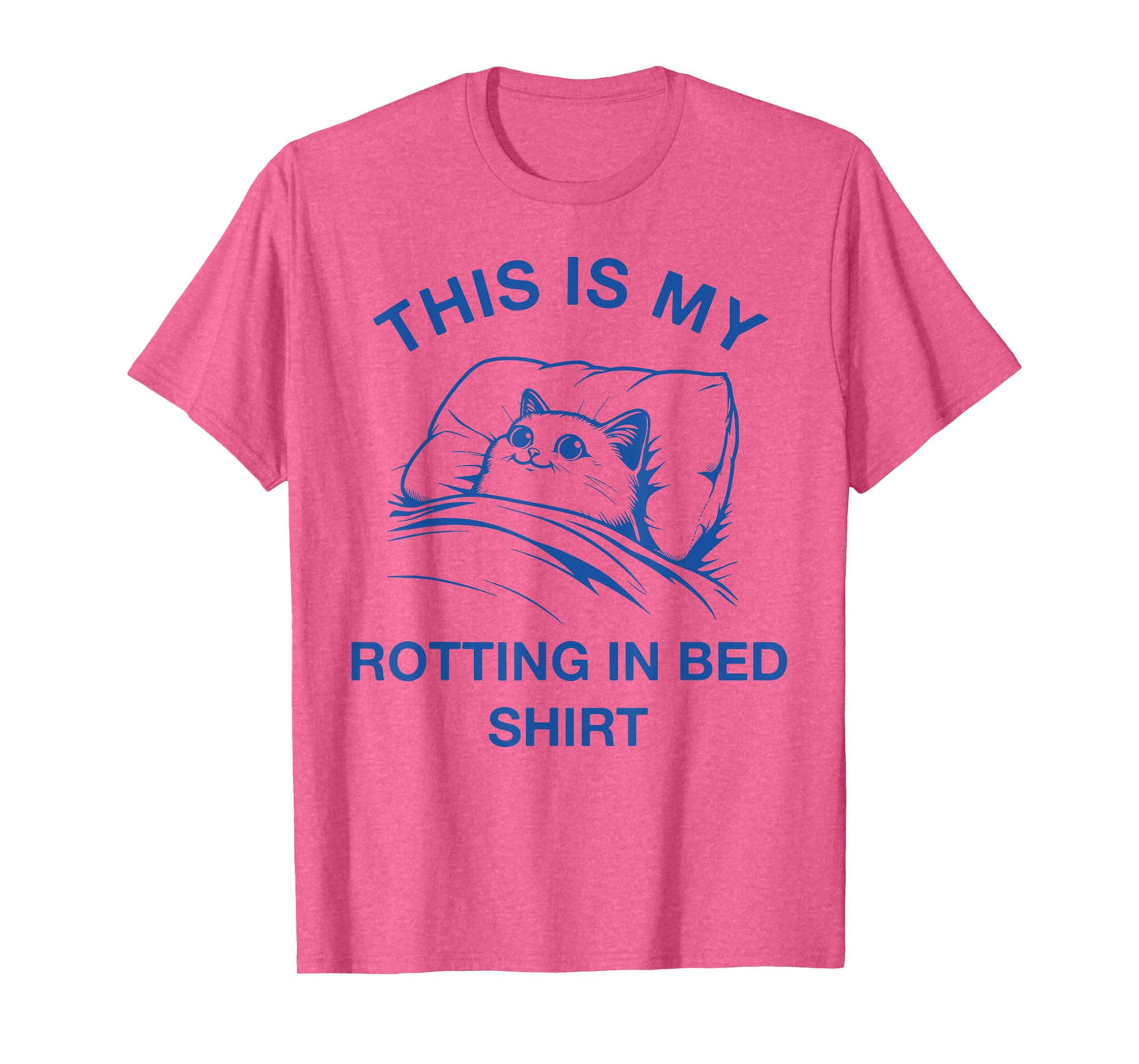 This Is My Rotting In Bed Shirt Funny Cat Meme Sarcastic Men Women Girls Kids T-Shirt