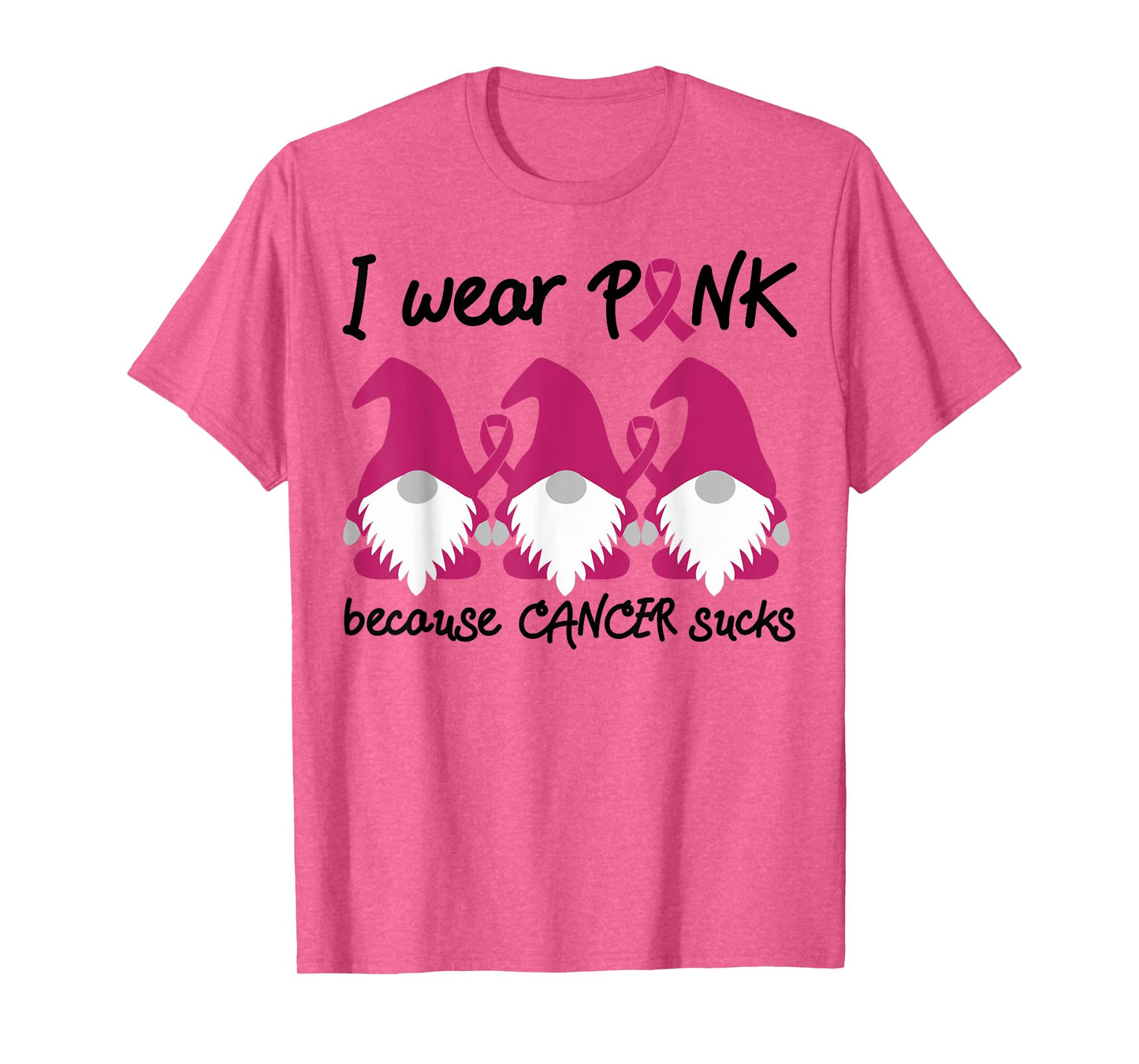 I Wear Pink Because Cancer Sucks Garden Gnomes T-Shirt