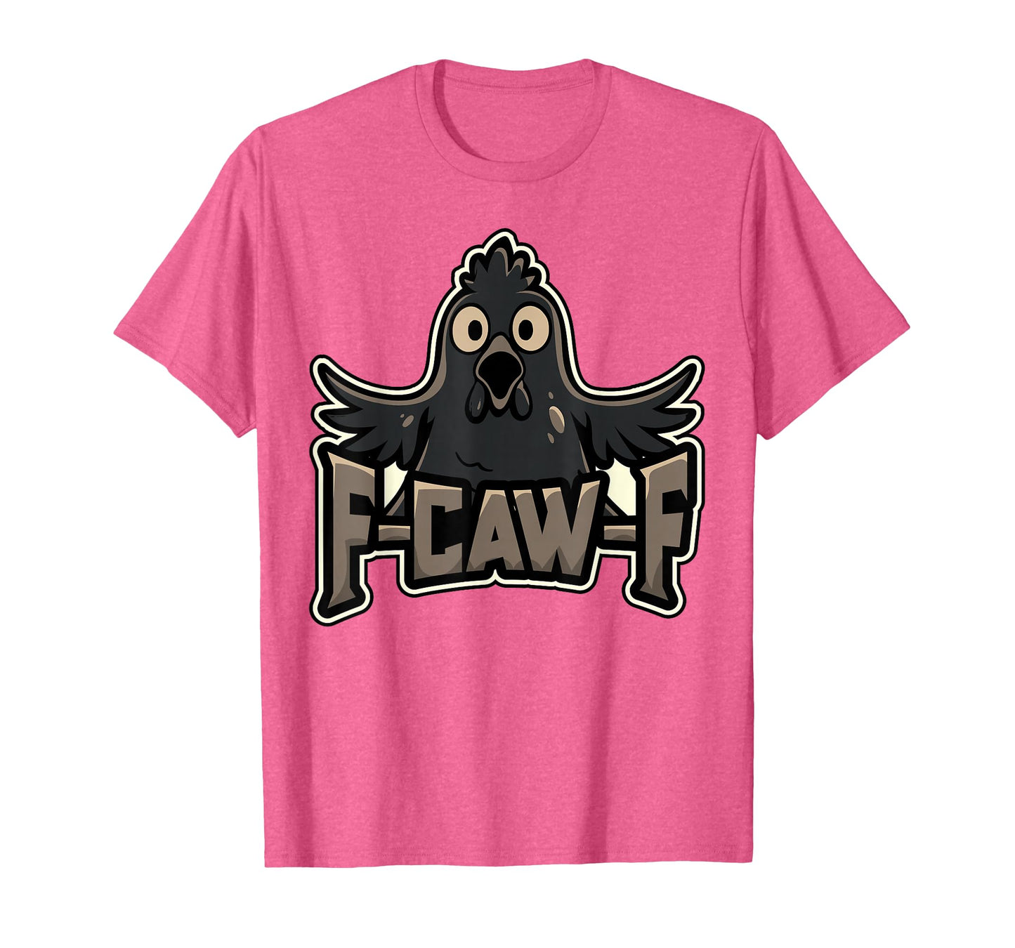 Funny Chicken Rooster Meme F Caw F Poultry Farm Farmer Gift T-Shirt