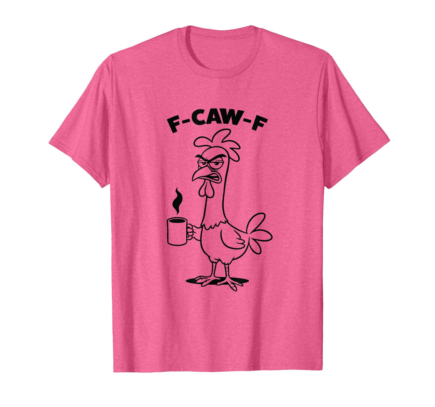 F-caw-F Morning Coffee T-Shirt