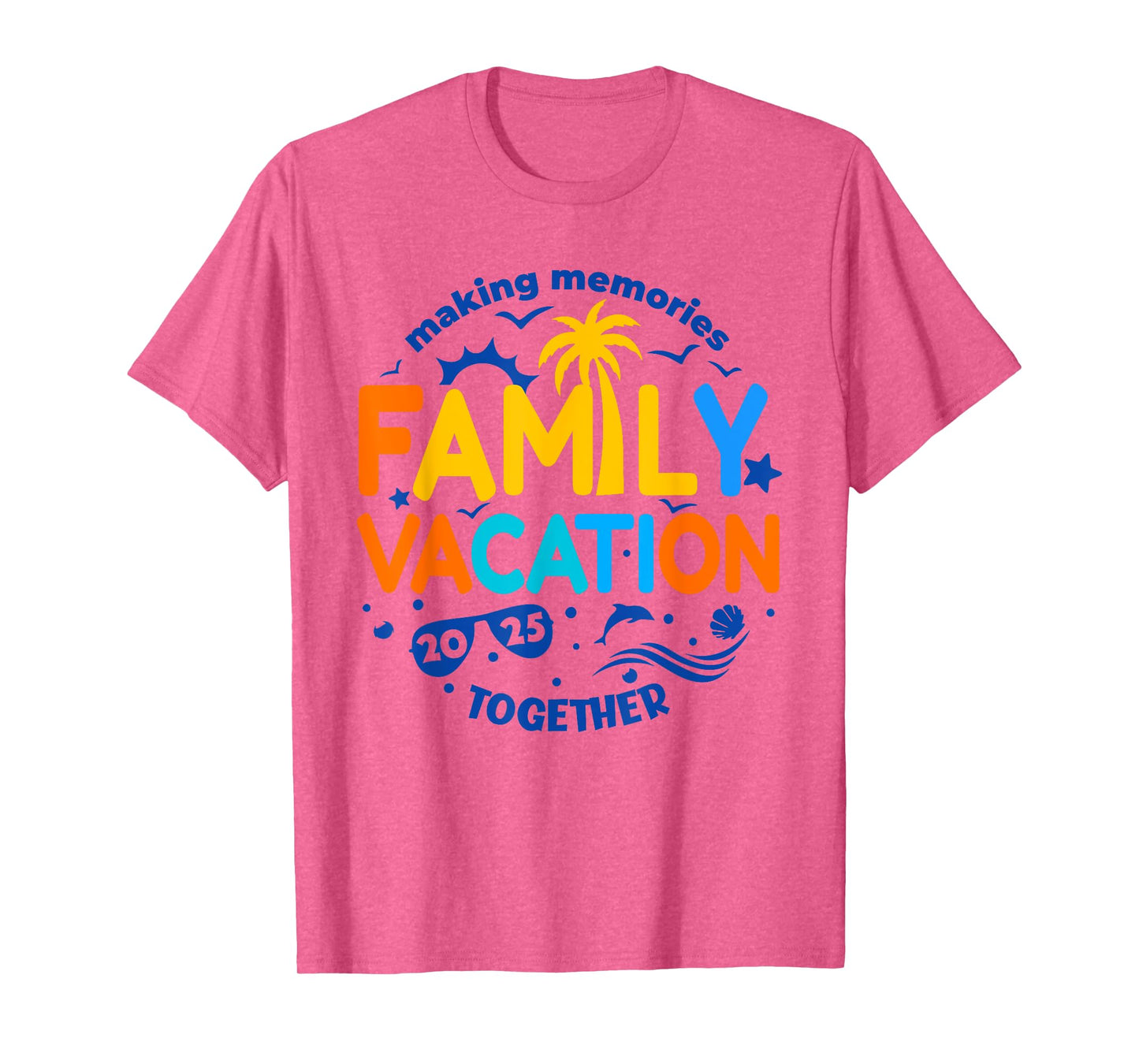 Family Vacation 2025 Making Memories Together Matching Group T-Shirt
