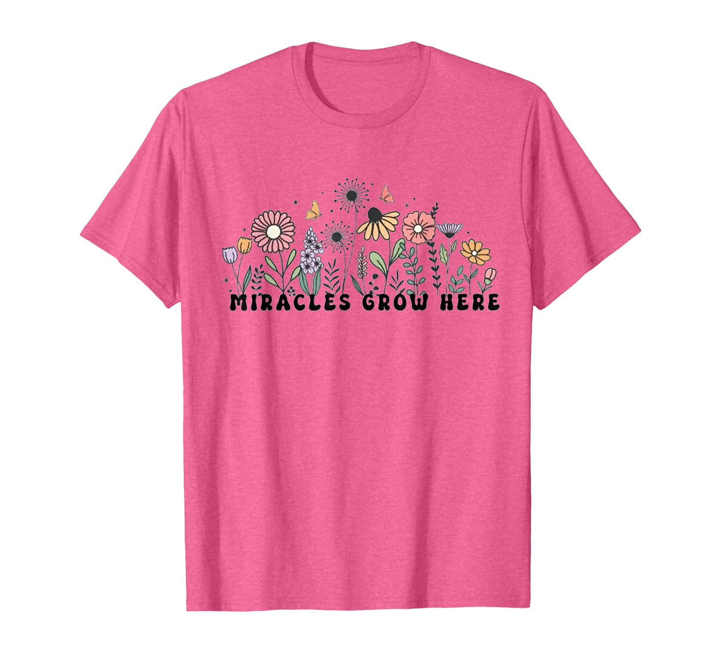 Fertility Nurse Fertility Clinic Worker Miracles Grow Here F T-Shirt