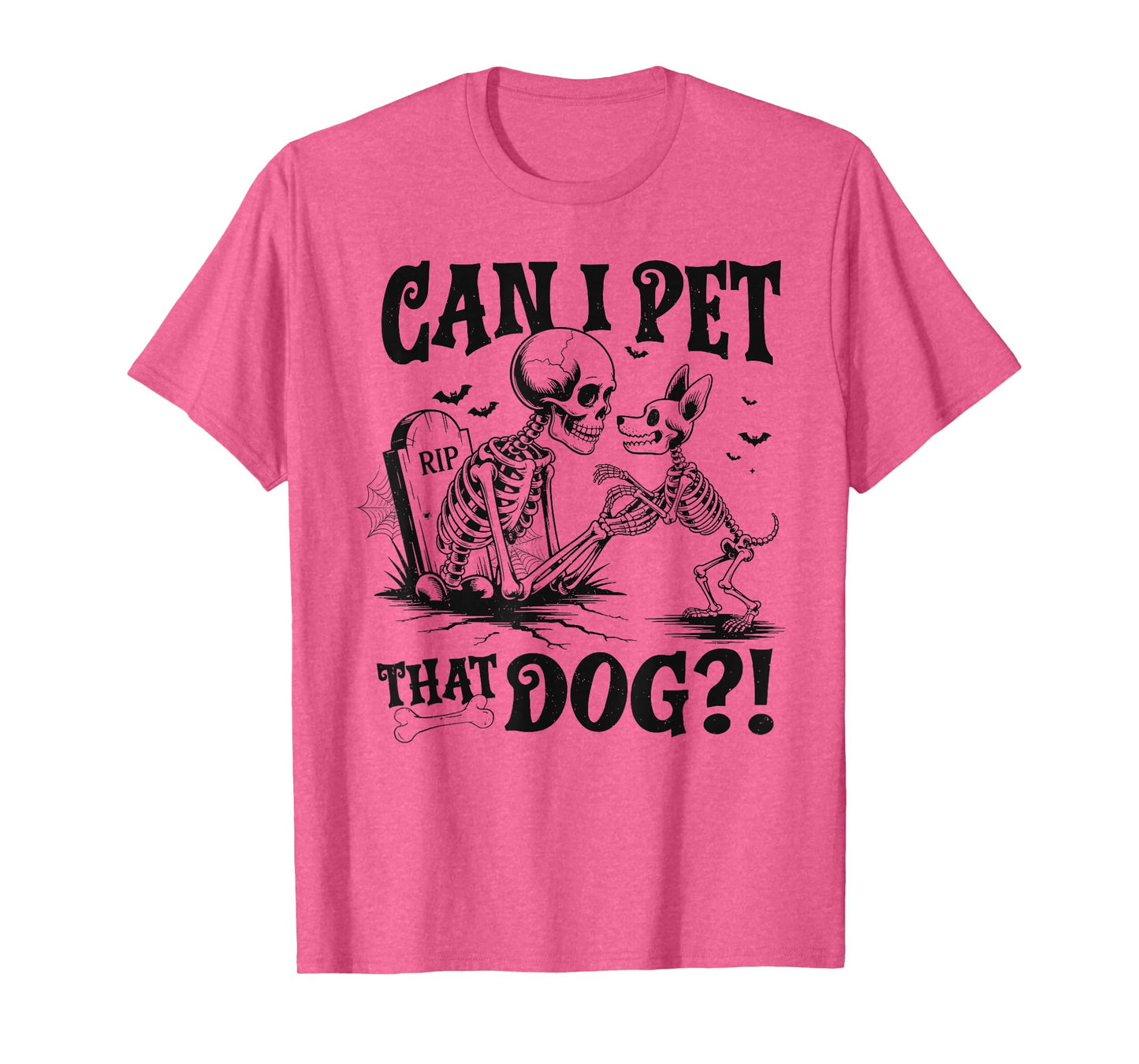 Can I Pet That Dog Funny Skeleton Dog Lover Halloween T-Shirt