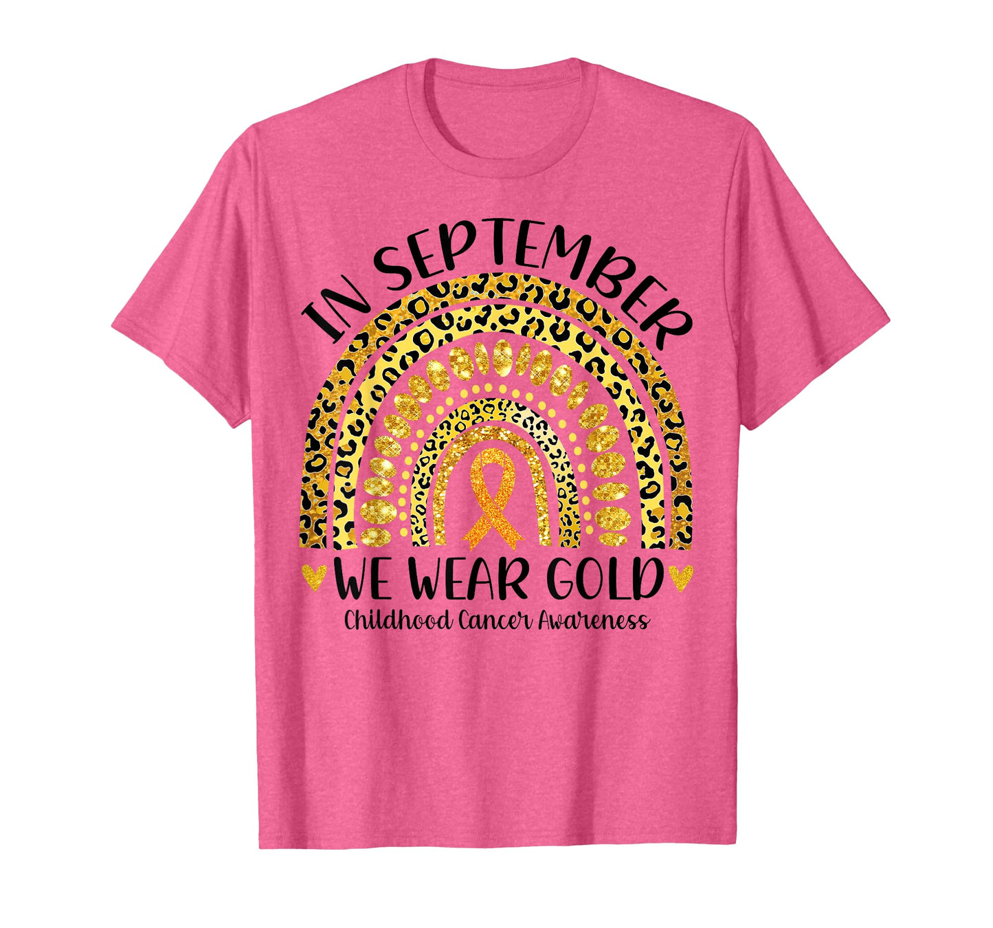 in September We Wear Gold Rainbow Childhood Cancer Awareness T-Shirt
