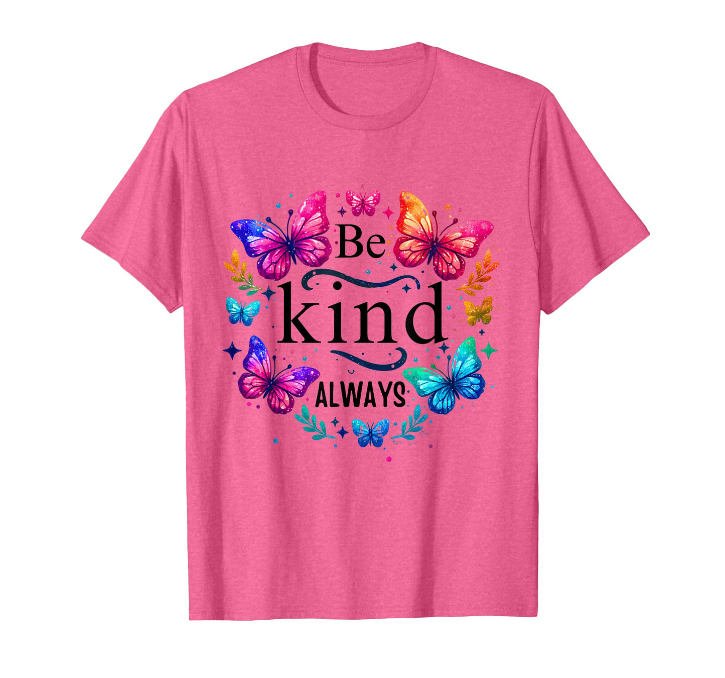 In A World Where You Can Be Anything Choose Kindness Womens T-Shirt