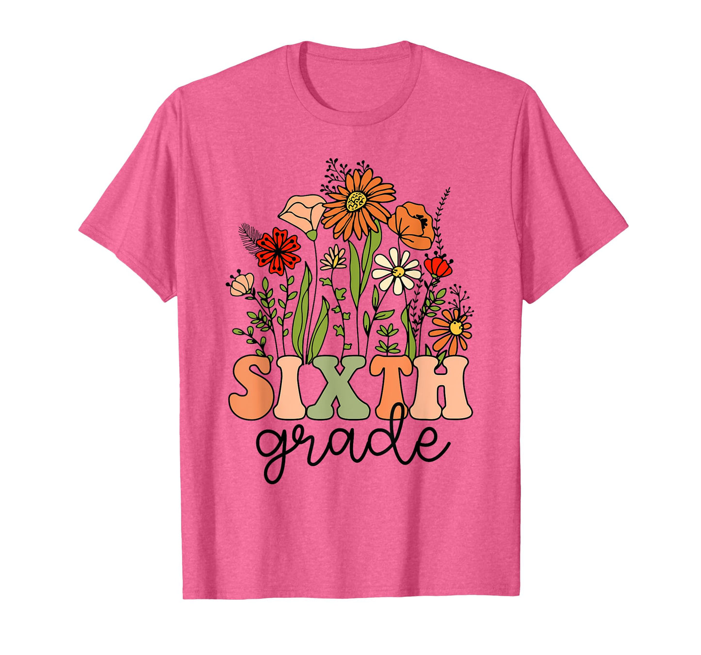 Groovy Sixth Grade Wildflowers Back To School 6th Grade T-Shirt