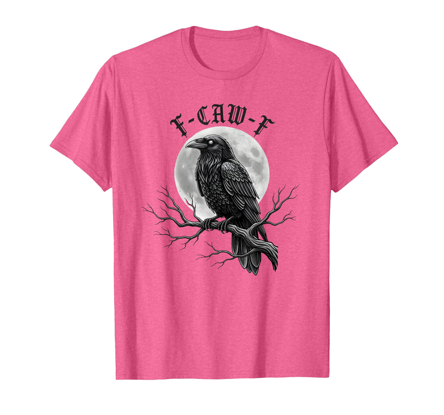 Black Crow F-Caw-F Gothic Humor Design Funny Black Bird Moon T-Shirt
