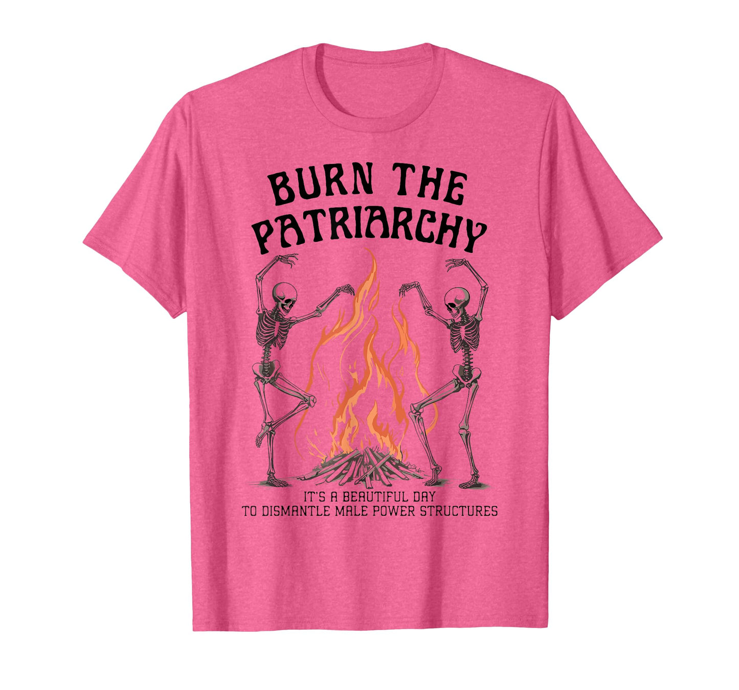Burn The Patriarchy Feminist Skeleton Women Rights Halloween T-Shirt