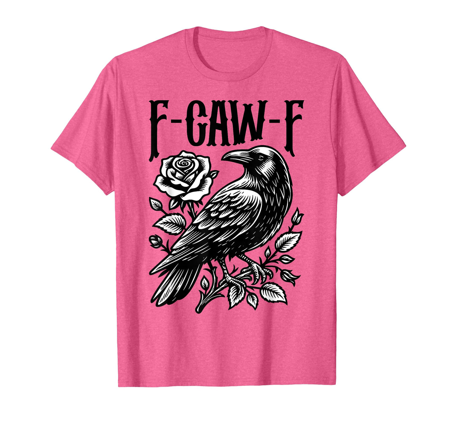Halloween F Caw F Black Bird F-Caw-F Crow Women Men T-Shirt