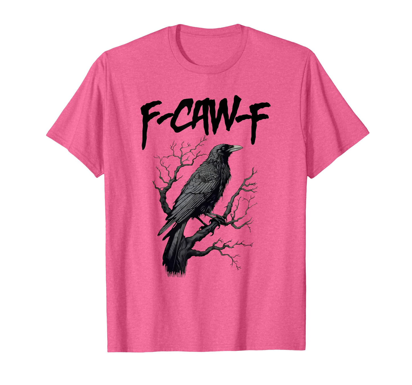 Black Crow, F-Caw-F Funny Black Bird moon Gothic Adult Humor T-Shirt