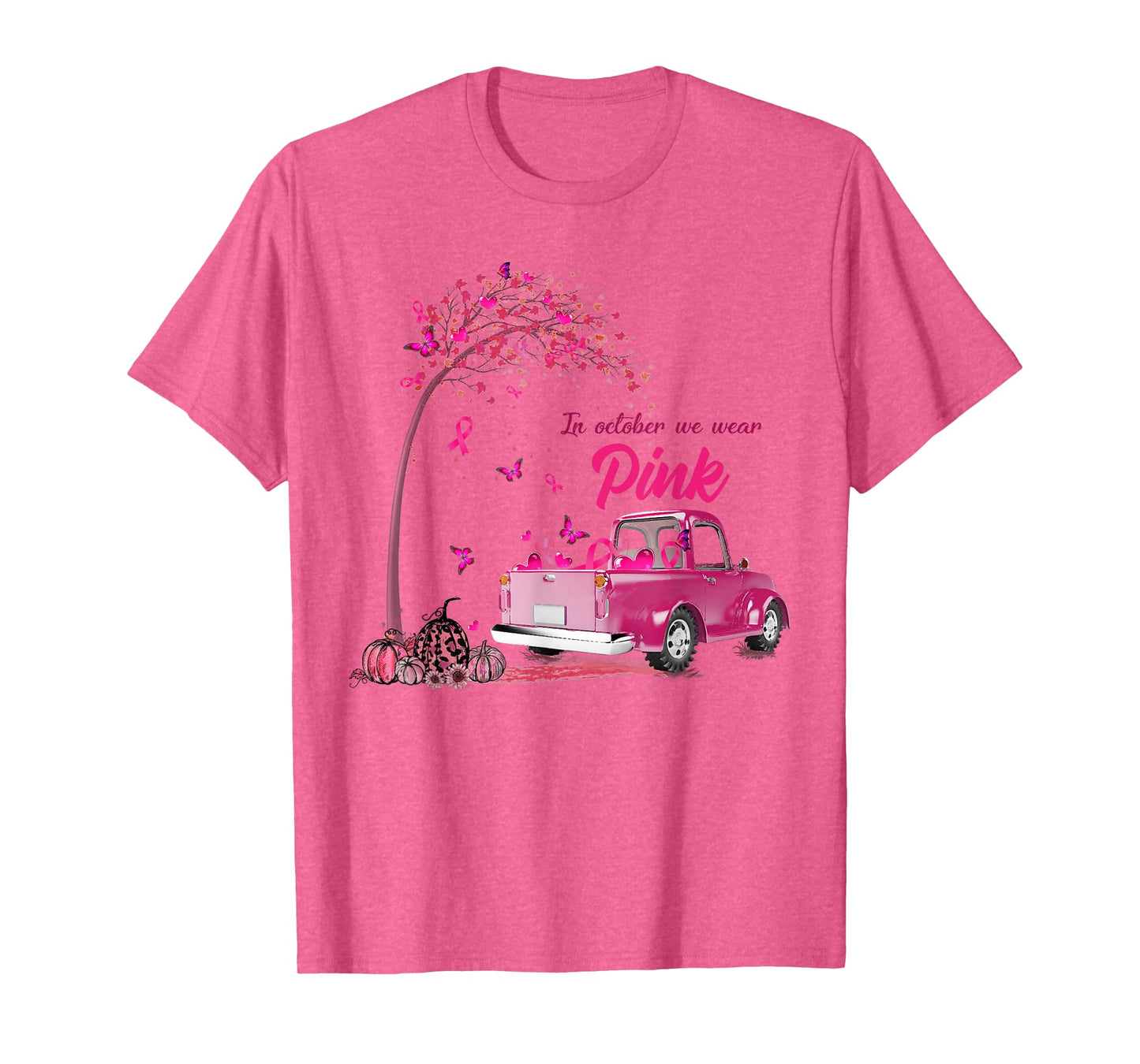 In October We Wear Pink Truck Breast Cancer Awareness Gifts T-Shirt