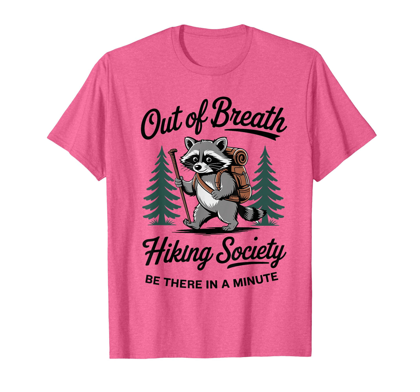 Out of Breath Hiking Society Funny Hiking T-Shirt