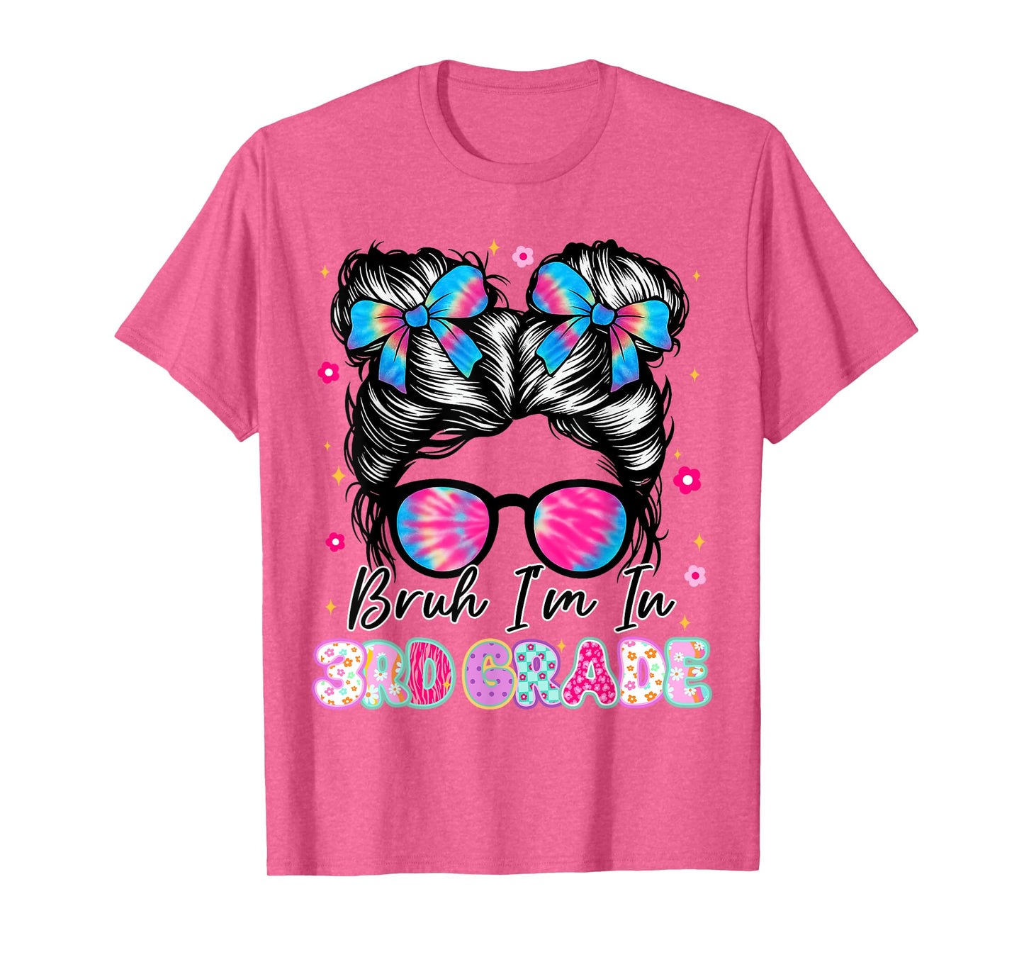 Bruh Im In 3rd Grade Messy Bun First Day Of School Girls T-Shirt
