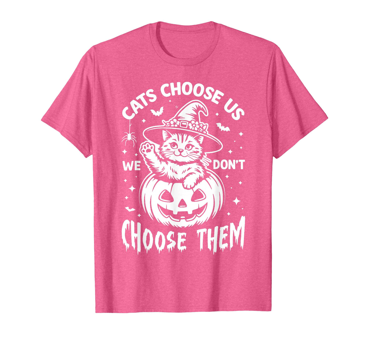 Cat Halloween Pumpkin Cats Choose us, we Don’t Choose Them T-Shirt