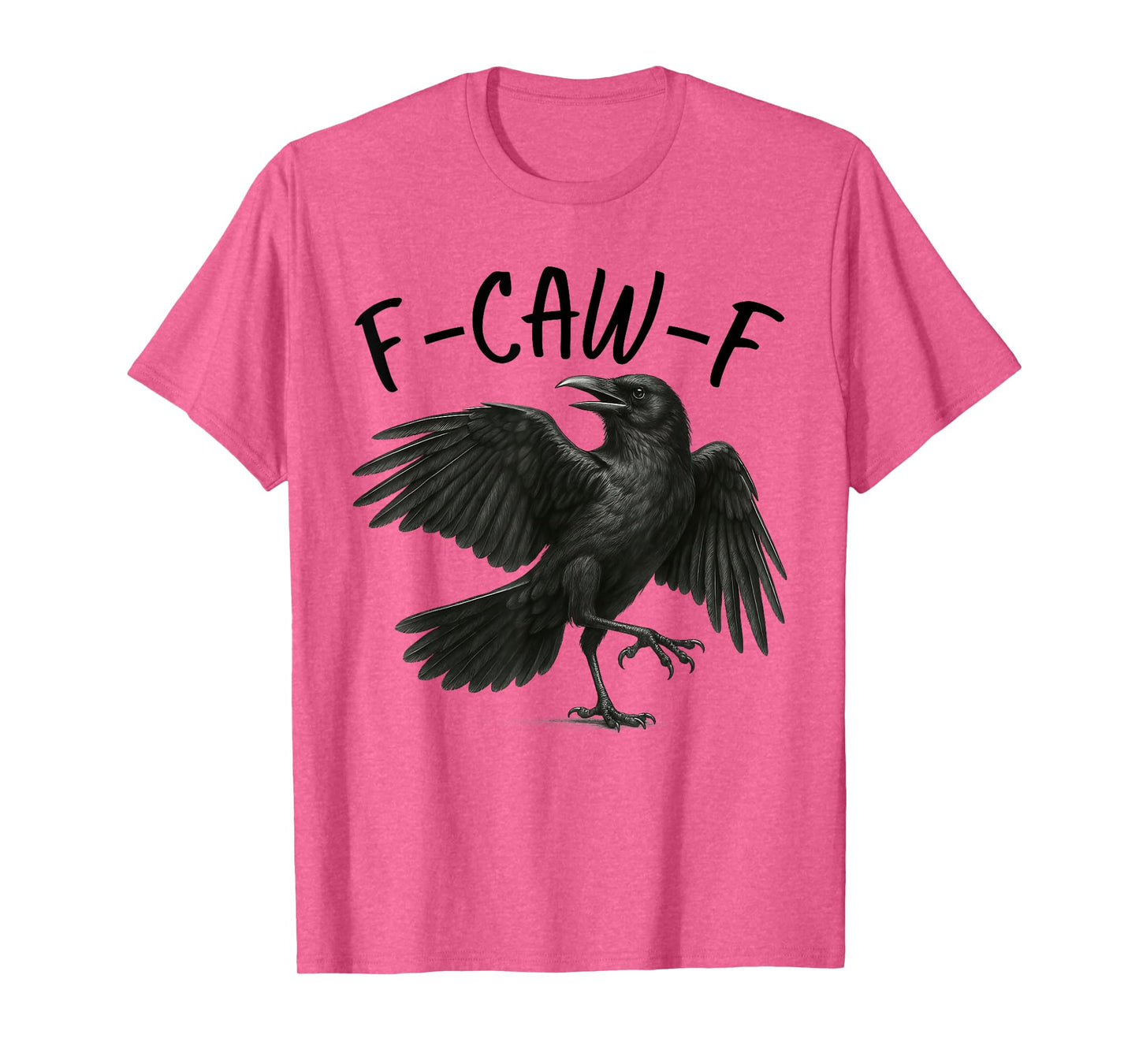 F-Caw-F Black Crow Funny Black Bird Crow Halloween Graphic T-Shirt