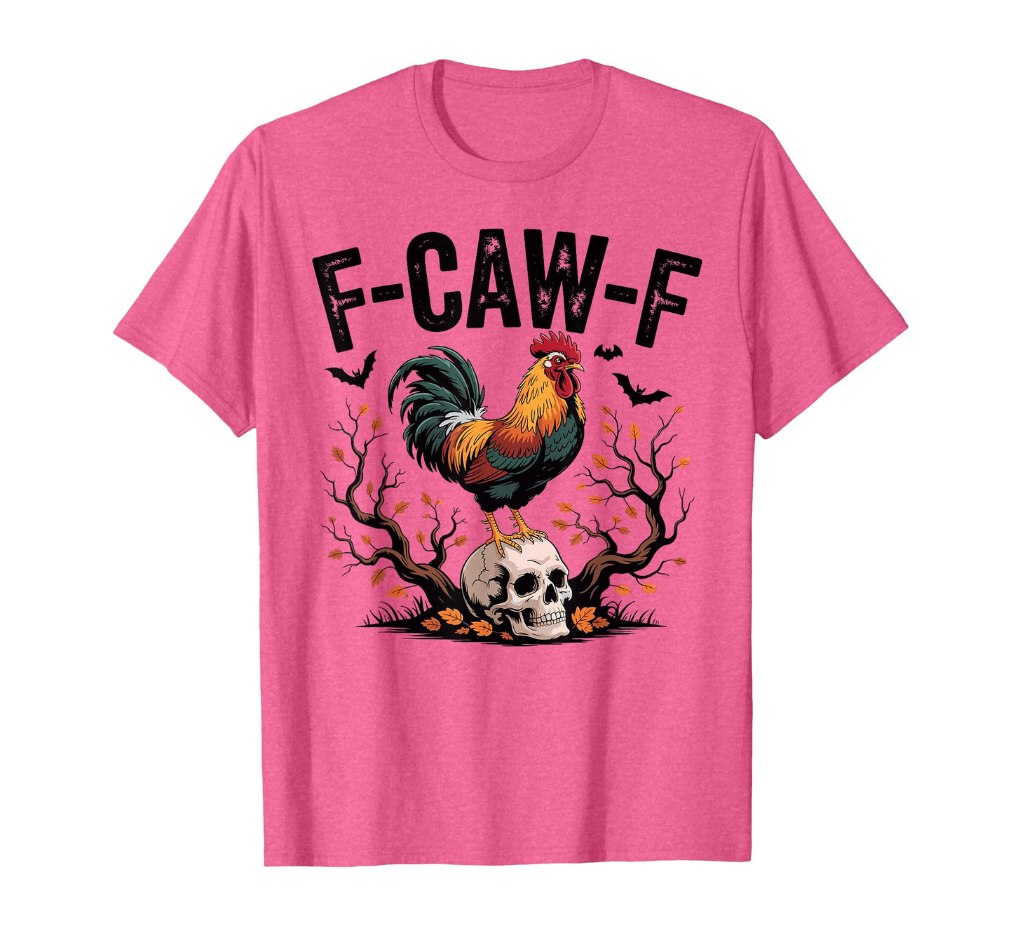 Funny F-Caw-F Chicken FCAWF Chicken T-Shirt