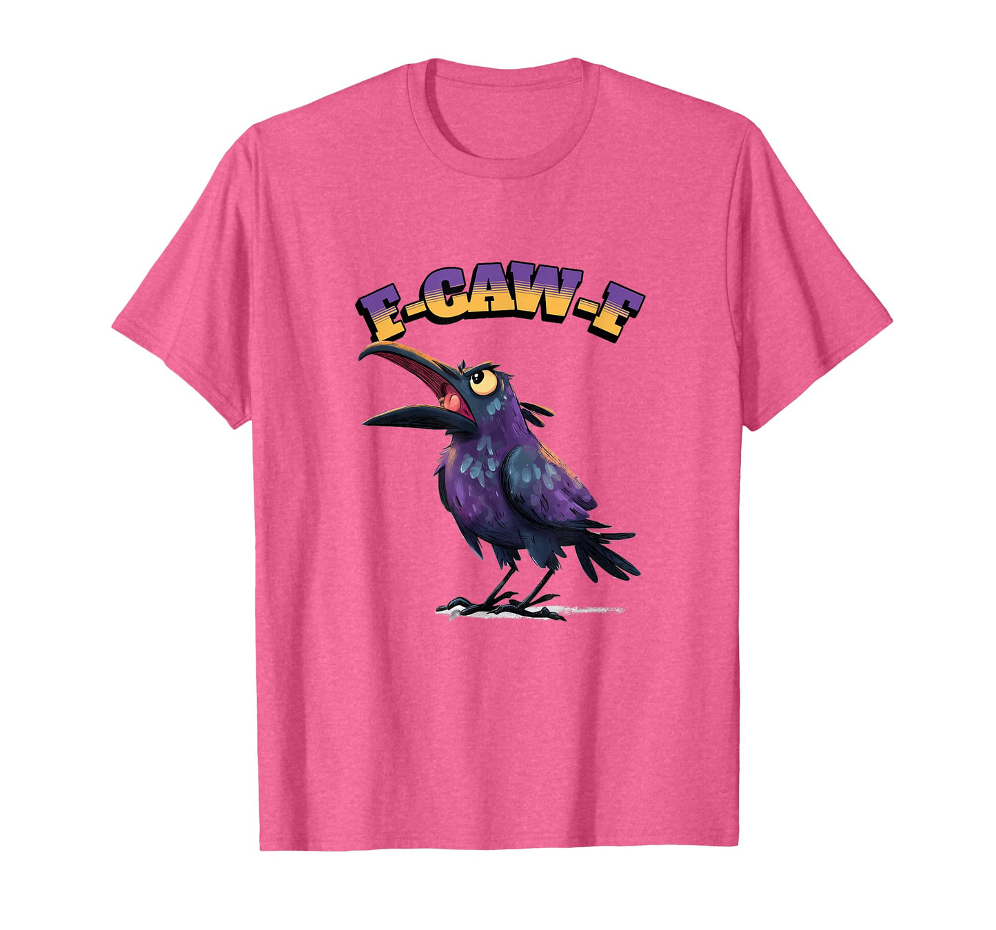 Funny Chicken Humor. F-Caw-F T-Shirt