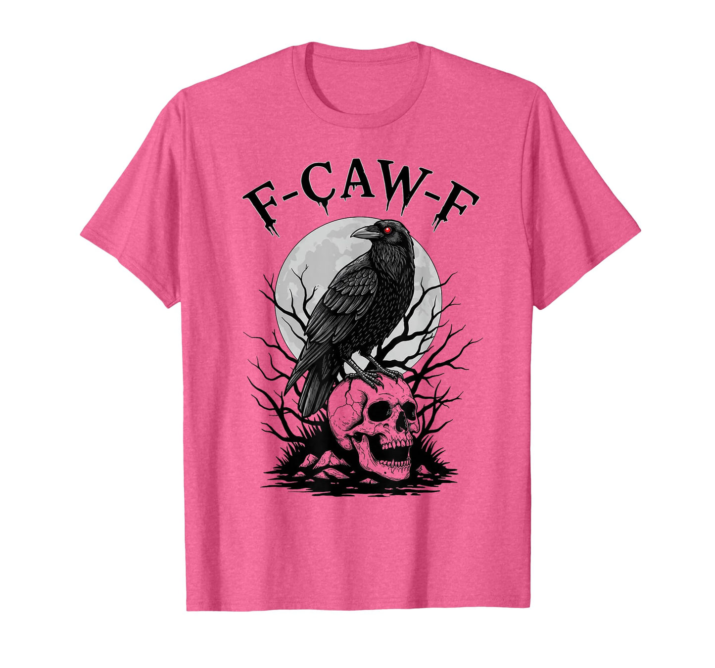 F-Caw-F Black Crow Funny Black Bird Moon Gothic Adult Humor T-Shirt