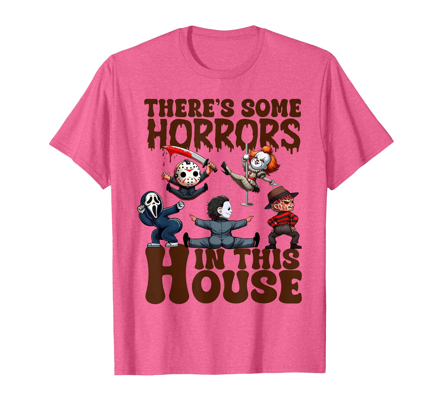 There's Some Horrors In This House Funny Horror Characters T-Shirt