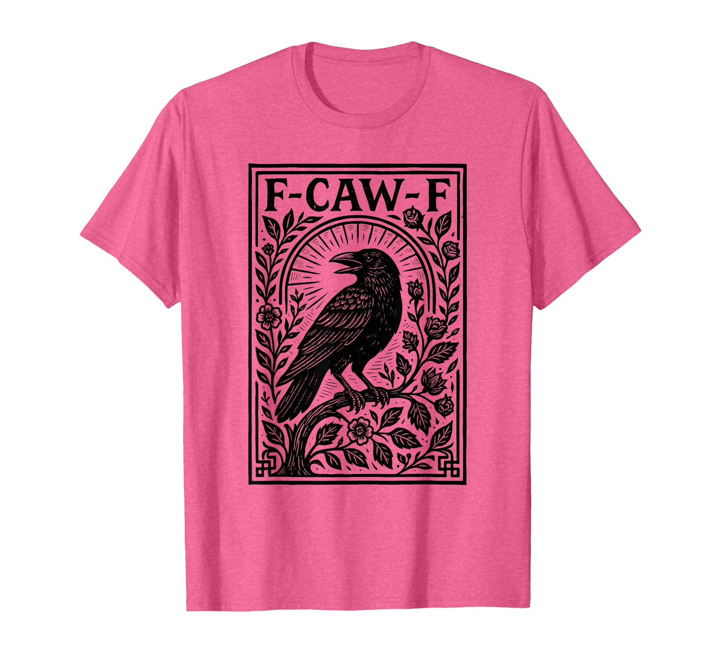 F-Caw-F Crow Retro Black Bird Saying Meme Dark Humor Funny T-Shirt