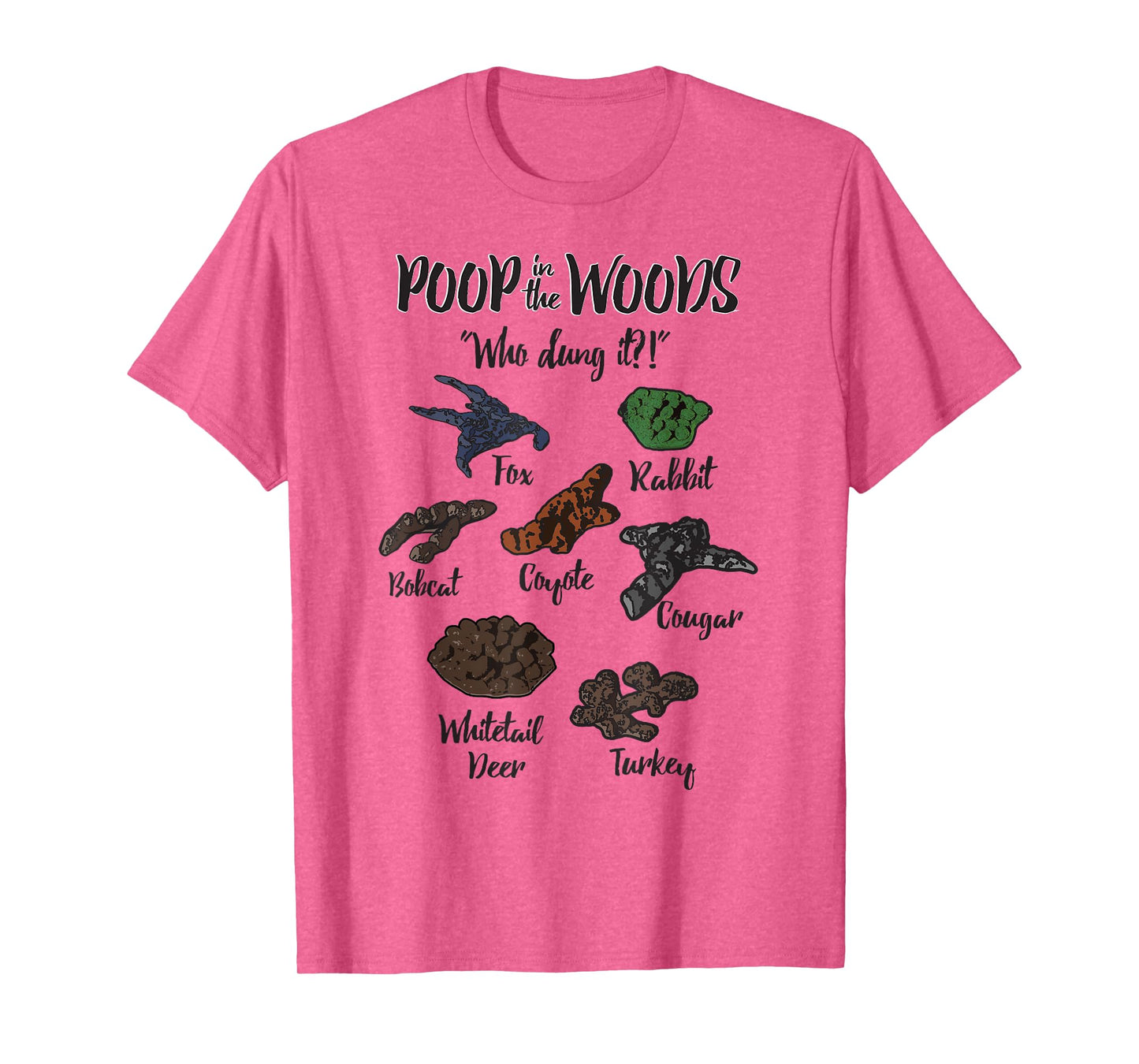 Funny Hunting apparel Poop in Woods Who Dung It apparel T-Shirt