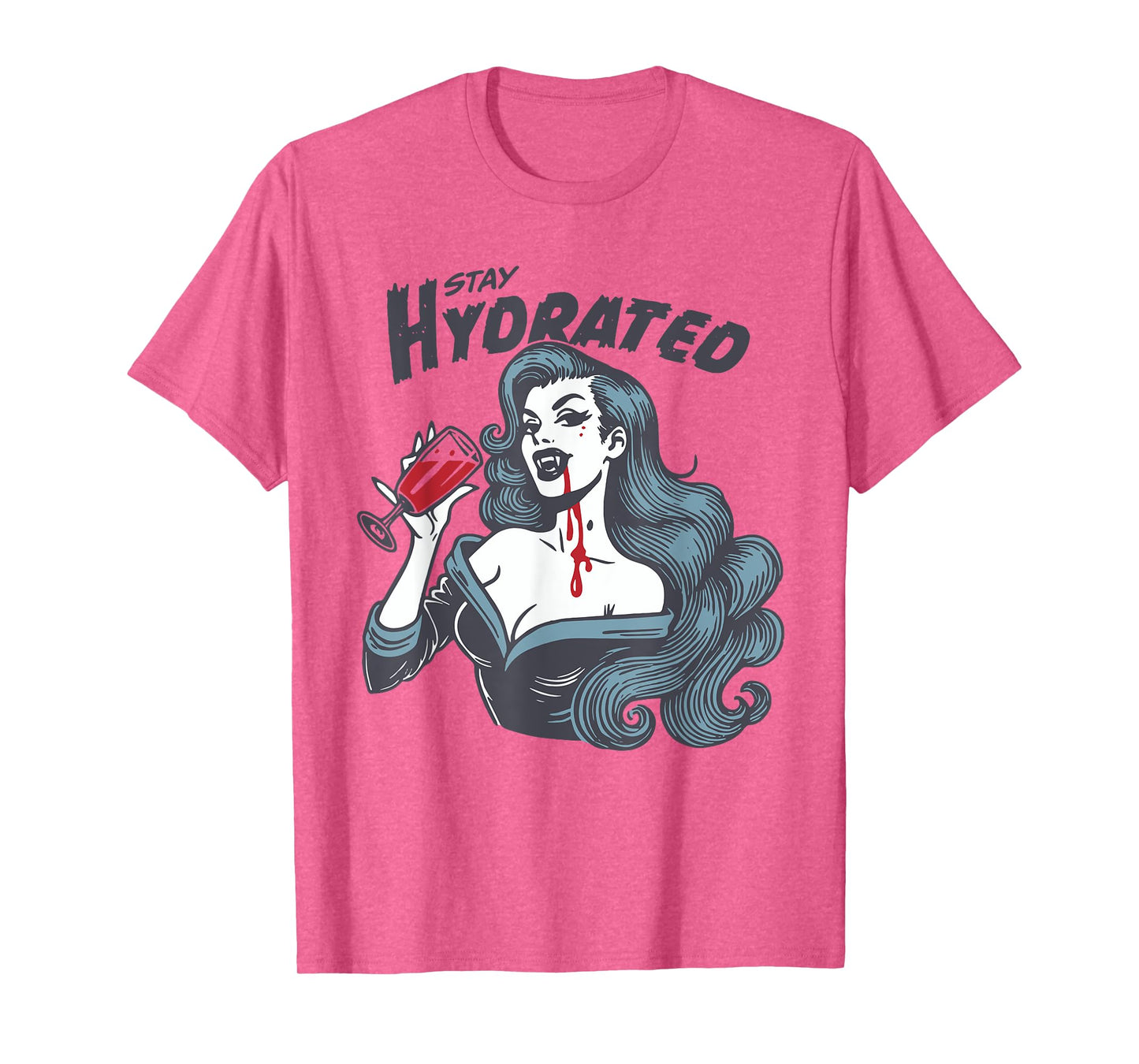 Vampire Theme - Stay Hydrated Trendy Vintage Vampire Girl T-Shirt